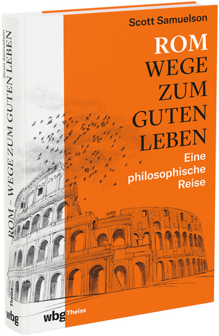 Rom - Wege zum guten Leben