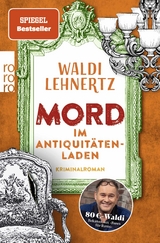 Mord im Antiquit&auml;tenladen - Waldi Lehnertz
