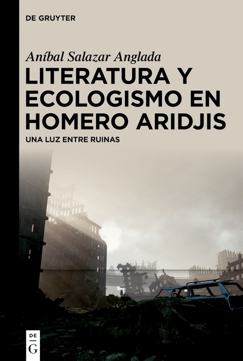 Literatura y ecologismo en Homero Aridjis - An&iacute;bal Salazar Anglada
