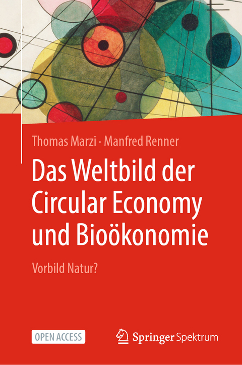 Das Weltbild der Circular Economy und Bio&ouml;konomie - Thomas Marzi, Manfred Renner
