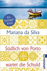 S&uuml;dlich von Porto wartet die Schuld - Mariana da Silva