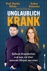 Unglaublich krank - Esther Schweins, Martin M&uuml;cke, Daniel von Rosenberg