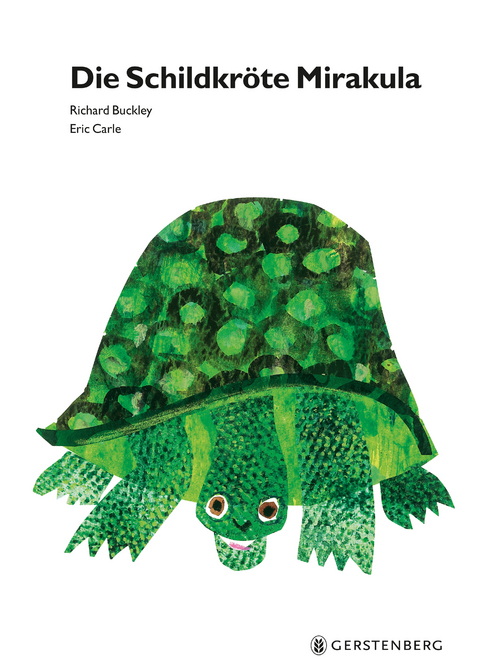 Die Schildkr&ouml;te Mirakula - Eric Carle, Richard Buckley