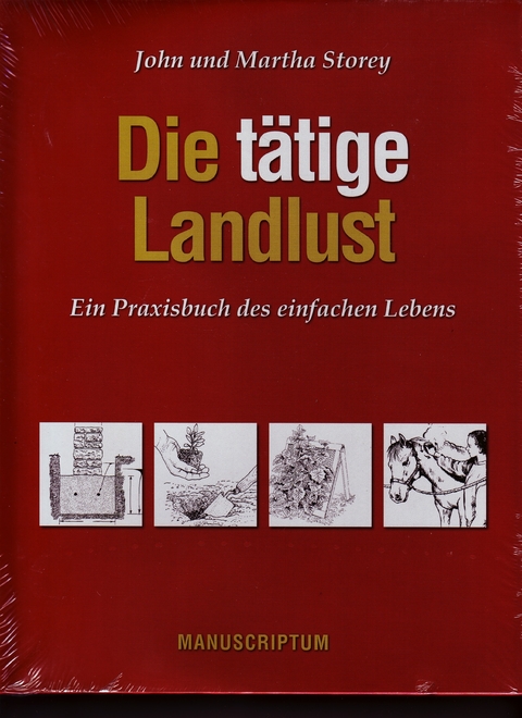 Die t&auml;tige Landlust - John Storey, Martha Storey