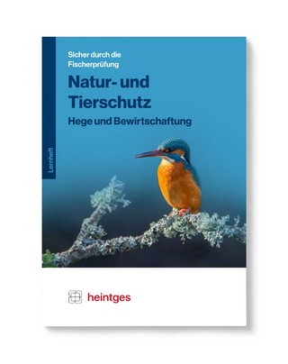 Natur- und Tierschutz, Hege und Bewirtschaftung