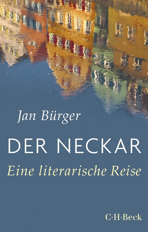 Der Neckar - Jan B&uuml;rger