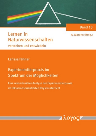 Experimentierpraxis im Spektrum der Möglichkeiten