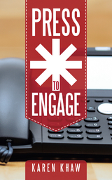 Press * to Engage - Karen Khaw