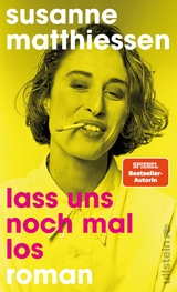 Lass uns noch mal los - Susanne Matthiessen