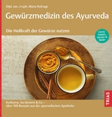 Gew&uuml;rzmedizin des Ayurveda - Maria Hufnagl