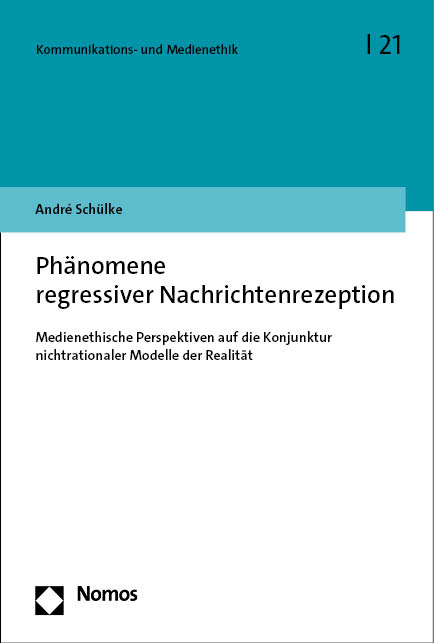 Ph&auml;nomene regressiver Nachrichtenrezeption - Andr&eacute; Sch&uuml;lke