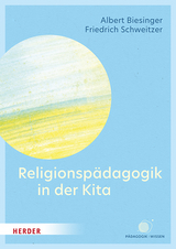 Religionsp&auml;dagogik in der Kita - Albert Biesinger, Friedrich Schweitzer