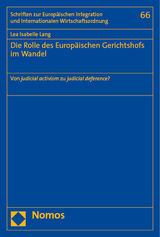 Die Rolle des Europ&auml;ischen Gerichtshofs im Wandel - Lea Isabelle Lang