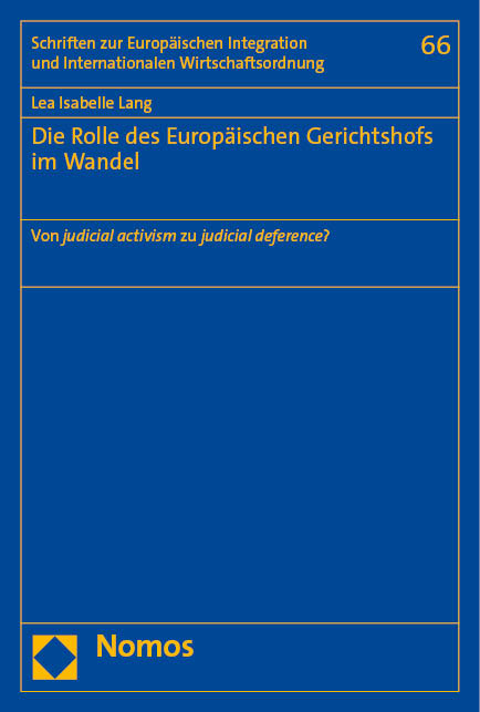 Die Rolle des Europ&auml;ischen Gerichtshofs im Wandel - Lea Isabelle Lang