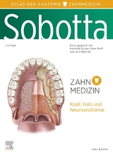 Sobotta - Atlas der Anatomie f&uuml;r Zahnmedizin - 
