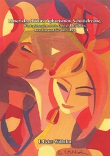 Limericks, Haikus, Aphorismen, Sch&uuml;ttelreime - Friedrich Peter Wilhelm