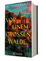 Vor einem gro&szlig;en Walde - Leo Vardiashvili