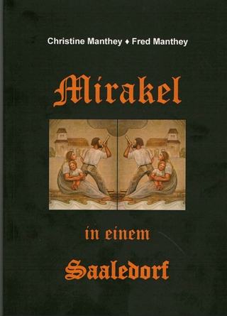 Mirakel in einem Saaledorf