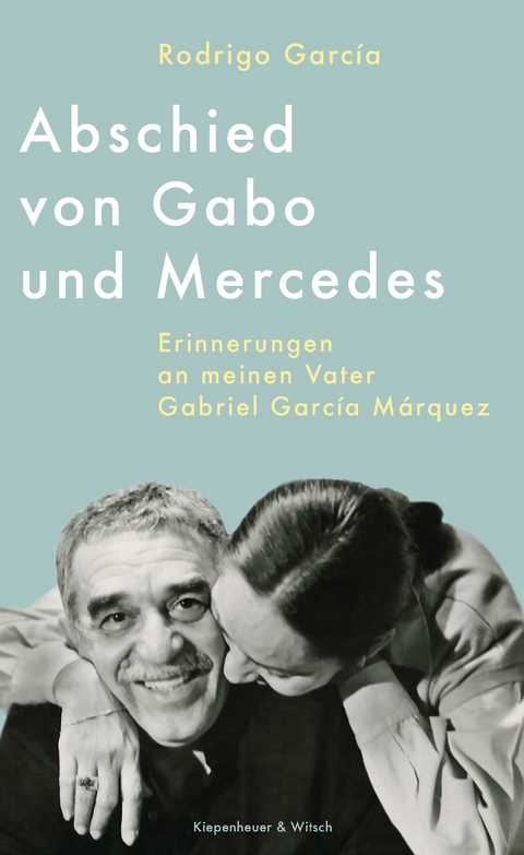 Abschied von Gabo und Mercedes - Rodrigo Garc&iacute;a
