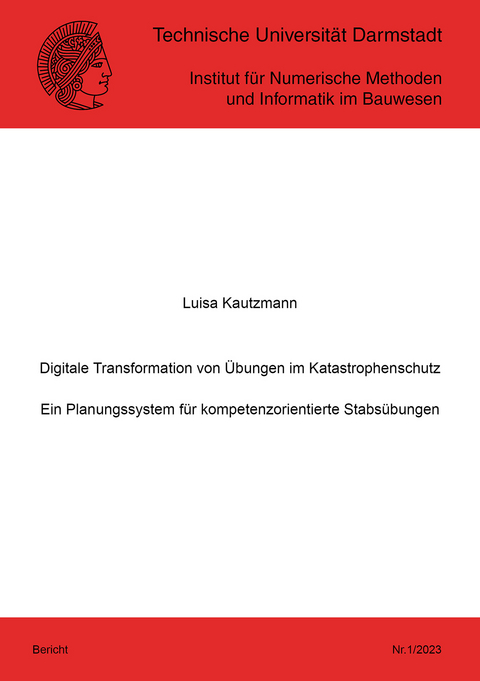 Digitale Transformation von &Uuml;bungen im Katastrophenschutz - Luisa Kautzmann