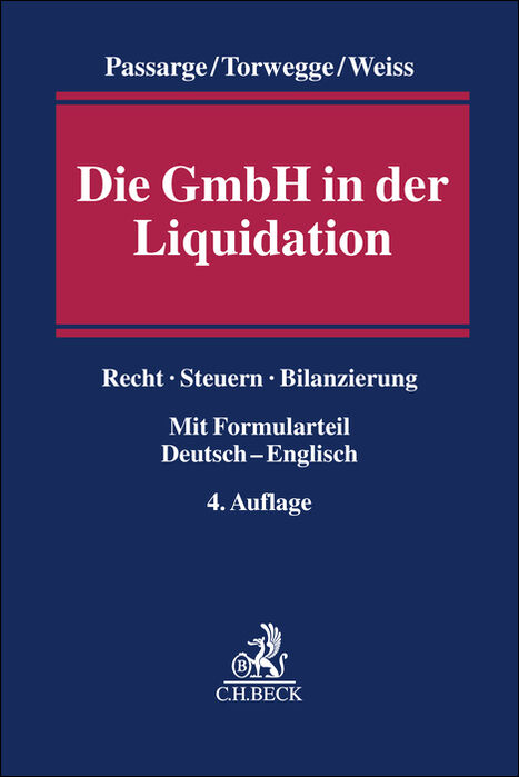 Die GmbH in der Liquidation - Malte Passarge, Christoph Torwegge, Martin Weiss