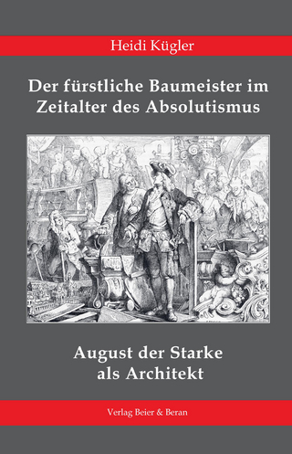 August der Starke (1670-1733) als Architekt