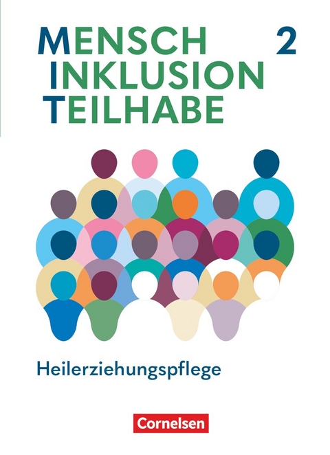 MIT - Mensch Inklusion Teilhabe - Heilerziehungspflege - Ausgabe 2024 - Band 2 - Annette Damag, Ingrid Ewering, Silvia Gartinger, Anke Hennig-Schumann, Martin Herrlich, Stefan Meir, Jeanne Nicklas-Faust, Bettina &Ouml;verm&ouml;hle, Maria Pohl-Neidh&ouml;fer, Corina Rott-K&ouml;nig, Ruth Scharringhausen, Gabriele Naxina Wienstroer, Christel Baatz-Kolbe, Marco Schleicher, Carmen Dorrance