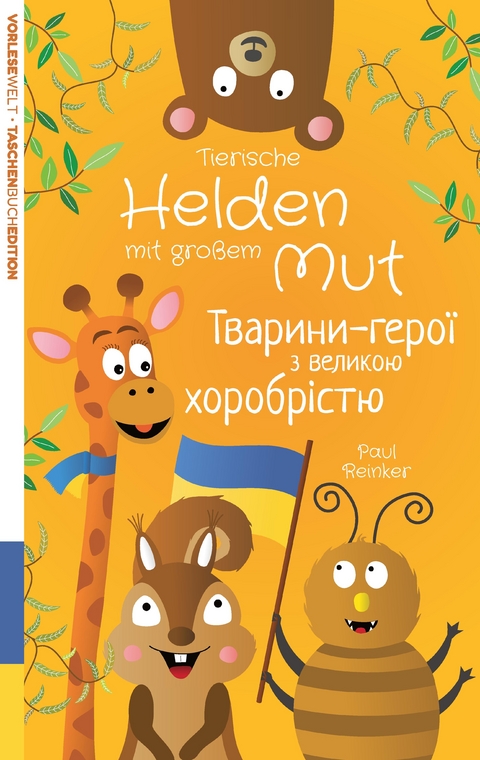 Tierische Helden mit gro&szlig;em Mut (Deutsch Ukrainisch) - Taschenbuchausgabe - Paul Reinker