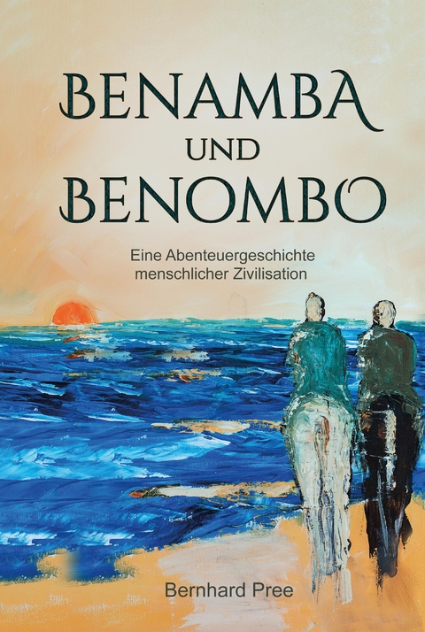 Benamba und Benombo - Bernhard Pree