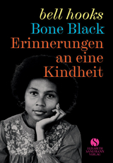 Erinnerungen an eine Kindheit - Bell Hooks