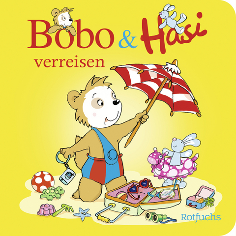 Bobo & Hasi verreisen - Doroth&eacute;e B&ouml;hlke