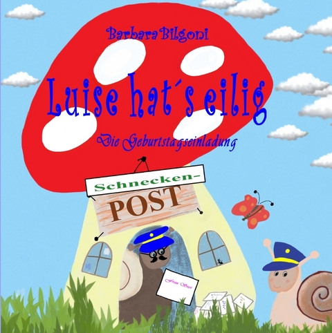 Luise hat&acute;s eilig - Barbara Bilgoni