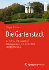 Die Gartenstadt - J&uuml;rgen Breuste