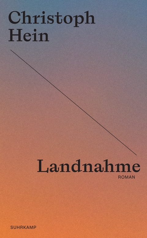Landnahme - Christoph Hein