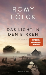 Das Licht in den Birken - Romy F&ouml;lck