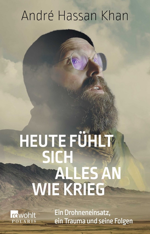 Heute f&uuml;hlt sich alles an wie Krieg - Andr&eacute; Hassan Khan, Gideon B&ouml;ss