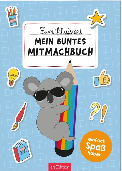 Zum Schulstart &ndash; Mein buntes Mitmachbuch
