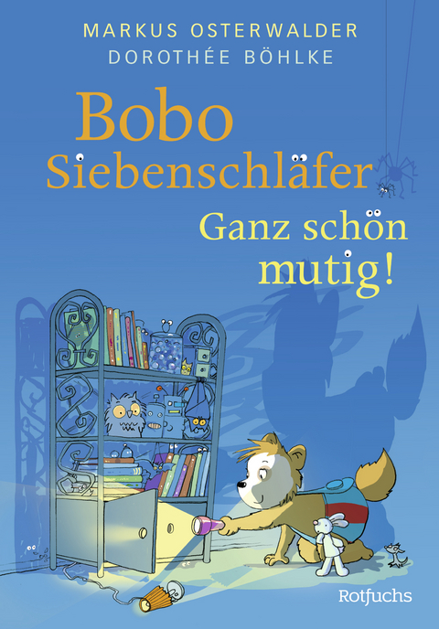 Bobo Siebenschl&auml;fer: Ganz sch&ouml;n mutig! - Markus Osterwalder, Doroth&eacute;e B&ouml;hlke