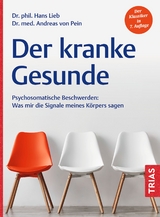 Der kranke Gesunde - Hans Lieb, Andreas von Pein