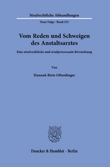 Vom Reden und Schweigen des Anstaltsarztes. - Hannah Birte Ofterdinger