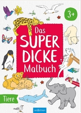 Das superdicke Malbuch &ndash; Tiere