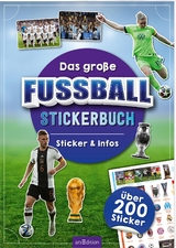 Das gro&szlig;e Fu&szlig;ball-Stickerbuch - Jens Dreisbach