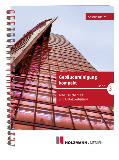 Geb&auml;udereinigung kompakt - Band 3 - Sascha Hintze