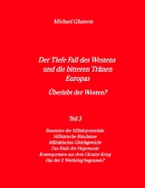 Der Tiefe Fall des Westens und die bitteren Tr&auml;nen Europas - Michael Ghanem