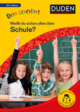 Dein Lesestart: Weißt du schon alles über Schule? Ab 1. Klasse - Karolin Küntzel