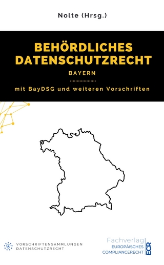 Behördliches Datenschutzrecht Bayern