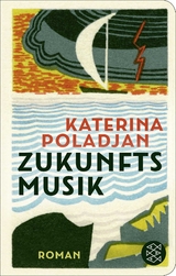 Zukunftsmusik - Katerina Poladjan