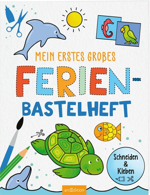 Mein erstes gro&szlig;es Ferien-Bastelheft