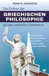 Der Einfluss der griechischen Philosophie auf das westliche Christentum - Mark Anderson
