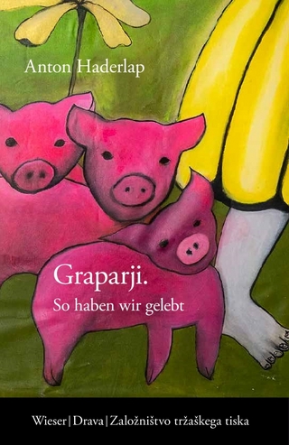 Graparji – So haben wir gelebt